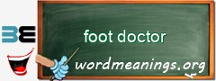 WordMeaning blackboard for foot doctor